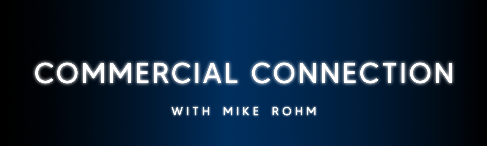 commercial connection with mike rohm